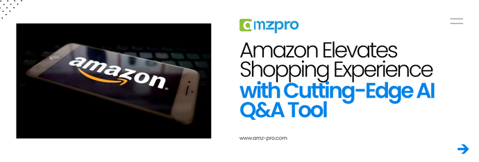 Amazon Elevates Shopping Experience with Cutting-Edge AI Q&A Tool