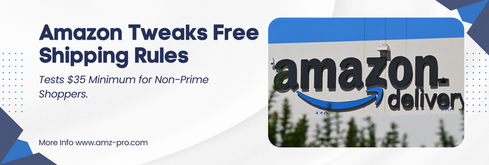 Amazon Tweaks Free Shipping Rules, Tests $35 Minimum for Non-Prime Shoppers.