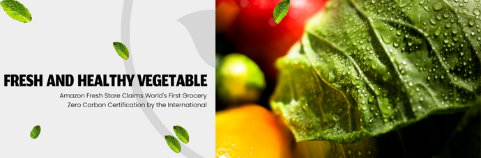 Amazon Fresh Store Claims World's First Grocery Zero Carbon Certification by the International Living Future Institute