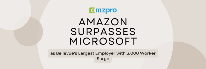 Amazon Surpasses Microsoft as Bellevue's Largest Employer with 3,000 Worker Surge