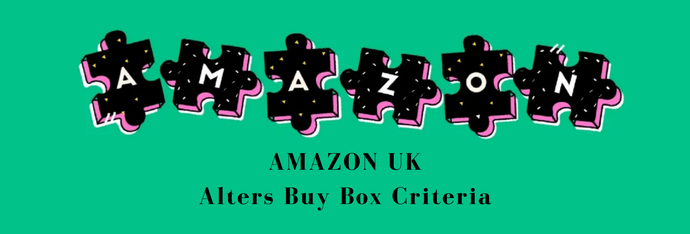 Amazon UK Alters Buy Box Criteria: A Shift in E-commerce Dynamics!